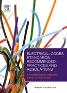 Electrical Codes, Standards, Recommended Practices and Regulations ─ An Examination of Relevant Safety Considerations