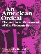 An American Ordeal ─ The Antiwar Movement of the Vietnam War
