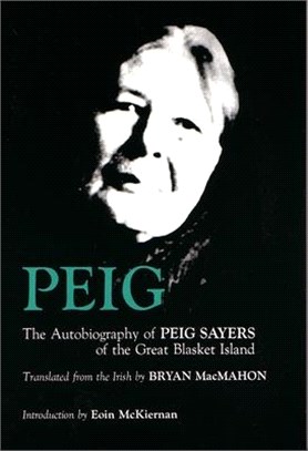 Peig ― The Autobiography of Peig Sayers of the Great Blasket Island