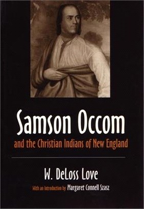 Samson Occom and the Christian Indians of New England