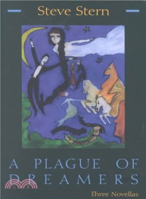 A Plague of Dreamers ― Three Novellas
