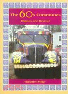 The 60's Communes ─ Hippies and Beyond