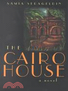 The Cairo House: A Novel
