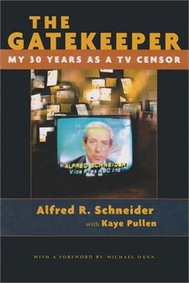 The Gatekeeper ― My 30 Years As a TV Censor