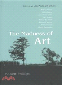 The Madness of Art ― Interviews With Poets and Writers