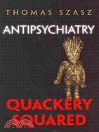 Antipschiatry: Quackery Squared