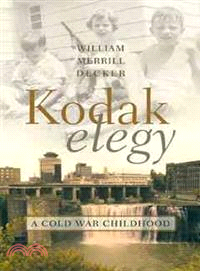 Kodak Elegy—A Cold War Childhood