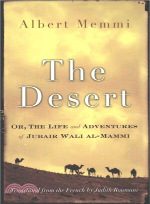 Desert, the ─ Or, The Life and Adventures of Jubair Wali Al-Mammi