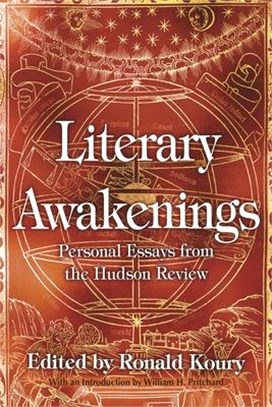Literary Awakenings ― Personal Essays from the Hudson Review