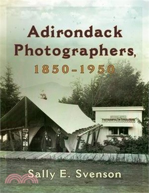 Adirondack Photographers, 1850-1950