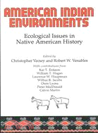 American Indian Environments: Ecological Issues in Native American History