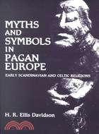 Myths and Symbols in Pagan Europe ─ Early Scandinavian and Celtic Religions