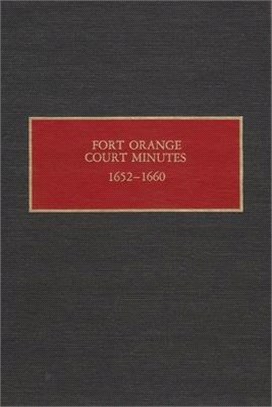 Fort Orange Court Minutes ― 1652-1660