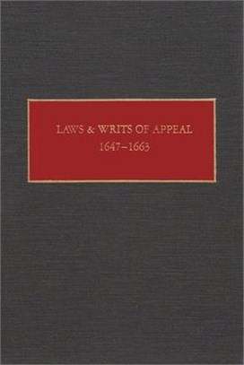 Laws and Writs of Appeal 1647-1663