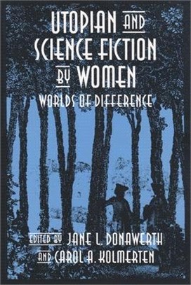 Utopian and Science Fiction by Women ― Worlds of Difference