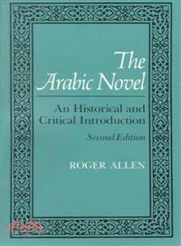 The Arabic Novel ─ An Historical and Critical Introduction