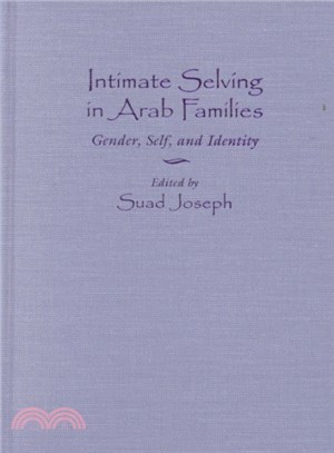 Intimate Selving in Arab Families ― Gender, Self, and Identity