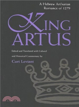 King Artus ─ A Hebrew Arthurian Romance of 1279