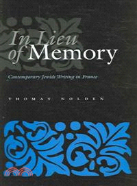 In Lieu of Memory ― Contemporary Jewish Writing in France