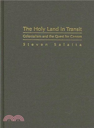 The Holy Land in Transit ― Colonialism And the Quest for Canaan