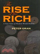 The Rise of the Rich: A New View of Modern World History