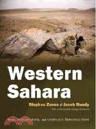Western Sahara: War, Nationalism and Conflict Irresolution