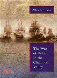The War of 1812 in the Champlain Valley