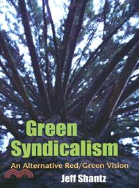 Green Syndicalism—An Alternative Red / Green Vision