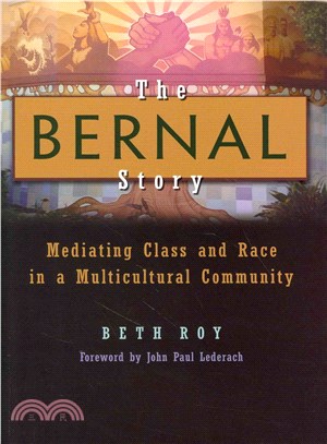 The Bernal Story ― Mediating Class and Race in a Multicultural Community