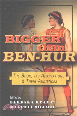 Bigger Than Ben-Hur ─ The Book, Its Adaptations, and Their Audiences