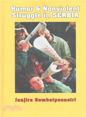Humor and Nonviolent Struggle in Serbia
