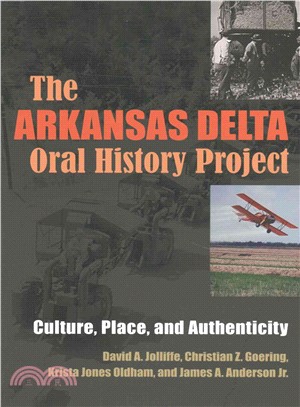 The Arkansas Delta Oral History Project ─ Culture, Place, and Authenticity