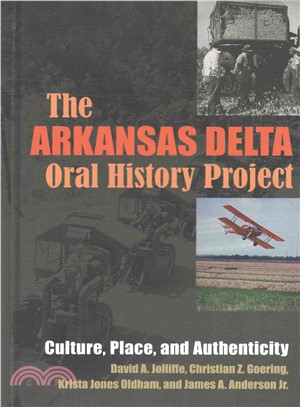 The Arkansas Delta Oral History Project ― Culture, Place, and Authenticity