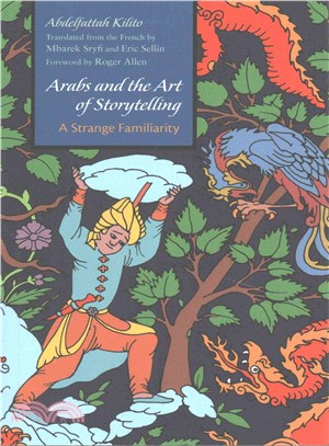 Arabs and the Art of Storytelling ─ A Strange Familiarity