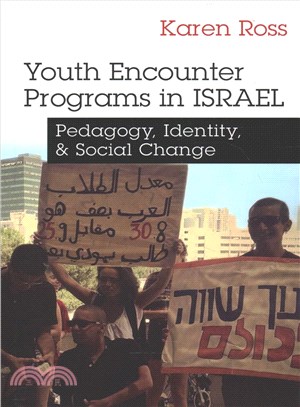 Youth Encounter Programs in Israel ─ Pedagogy, Identity, and Social Change