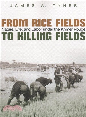 From Rice Fields to Killing Fields ─ Nature, Life, and Labor Under the Khmer Rouge