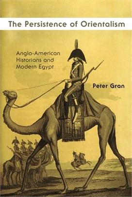 The Persistence of Orientalism ― Anglo-american Historians and Modern Egypt