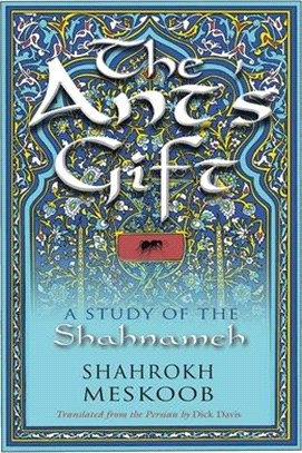 The Ant's Gift ― A Study of the Shahnameh
