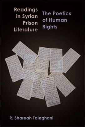 Readings in Syrian Prison Literature ― The Poetics of Human Rights