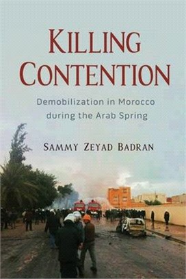 Killing Contention: Demobilization in Morocco During the Arab Spring