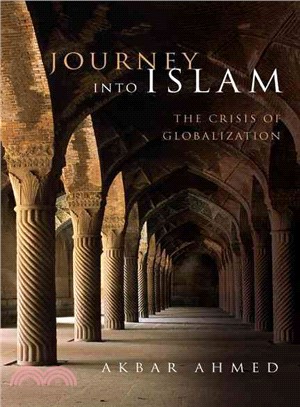 Journey into Islam ─ the Crisis of Globalization