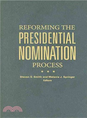 Reforming the Presidential Nomination Process