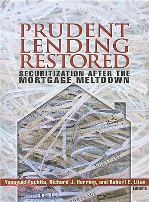 Prudent Lending Restored: Securitization After the Mortgage Meltdown