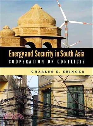 Energy and Security in South Asia ─ Cooperation or Conflict?