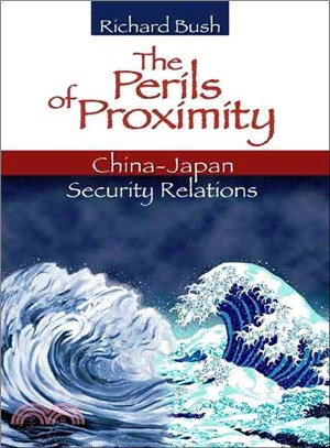 The Perils of Proximity ─ China-Japan Security Relations