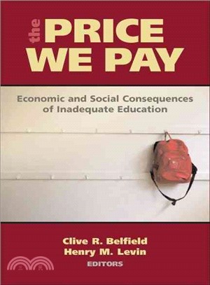 The Price We Pay: Economic and Social Consequences of Inadequate Education