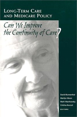 Long-Term Care and Medicare Policy ― Can We Improve the Continuity of Care