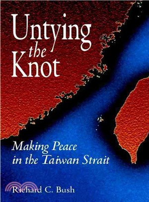 Untying the Knot ─ Making Peace in the Taiwan Strait