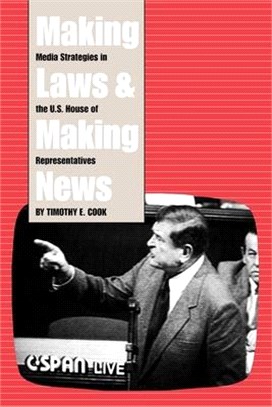 Making Laws and Making News ― Media Strategies in the U.S. House of Representatives