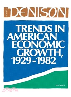 Trends in American Economic Growth, 1929-1982